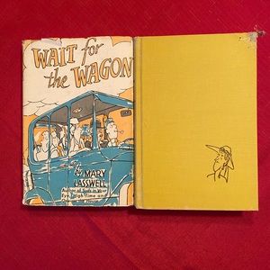 One on the House and Wait for the Wagon vintage books by Mary Lasswell.